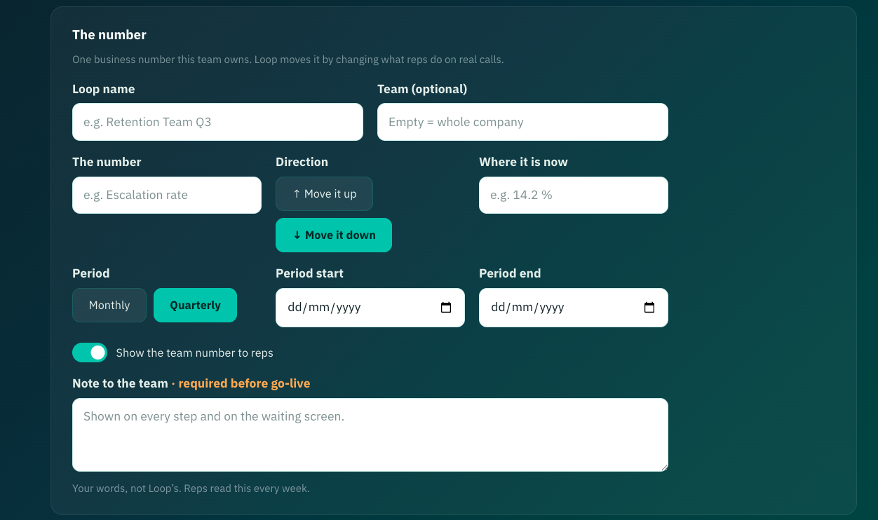 Loop setup: choosing the one business number to move — the metric, which way it should go, the period, and a plain-language note to the team.